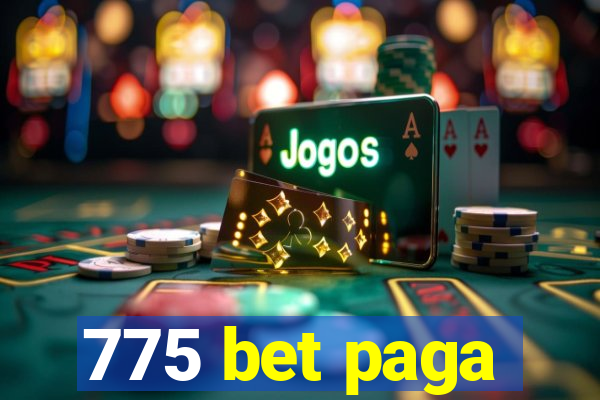 775 bet paga
